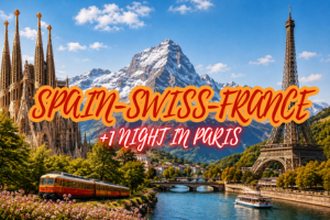 Spain-Swiss-France + 1night in Paris