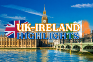 UK-Ireland Highlights